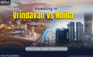 Investing in Vrindavan vs Noida